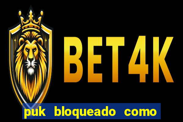 puk bloqueado como desbloquear vivo
