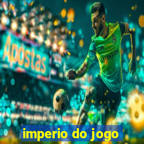 imperio do jogo