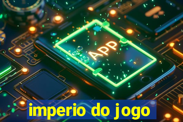 imperio do jogo