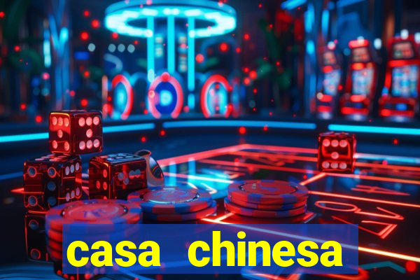 casa chinesa plataforma de jogos