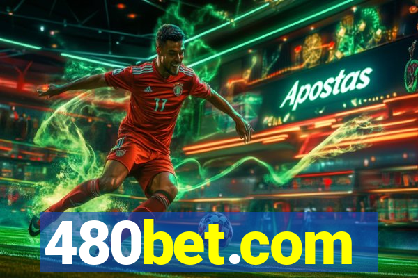 480bet.com