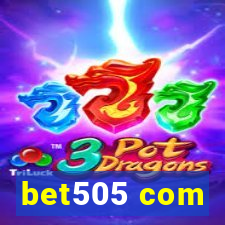 bet505 com