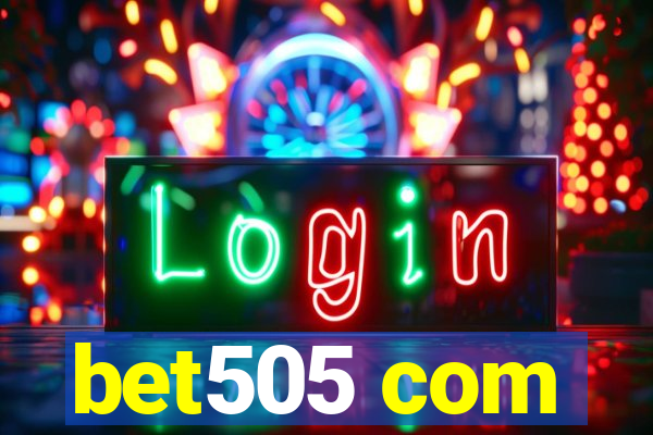 bet505 com