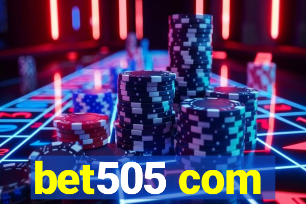 bet505 com