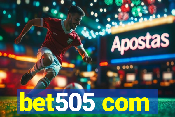 bet505 com