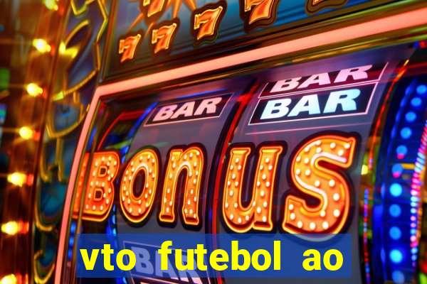 vto futebol ao vivo biz