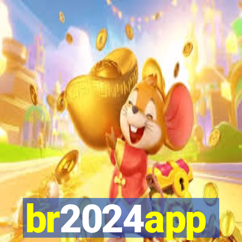 br2024app