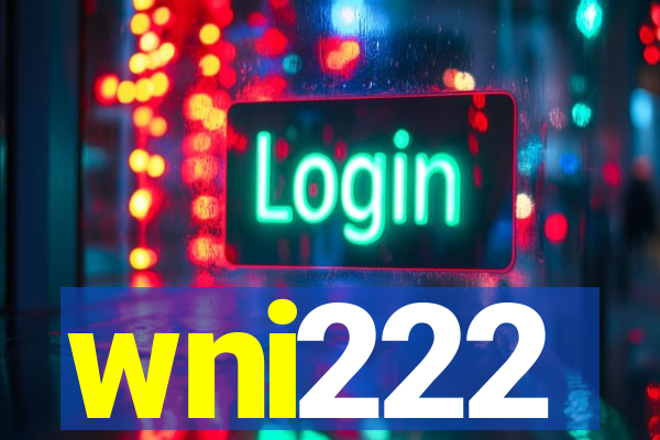 wni222