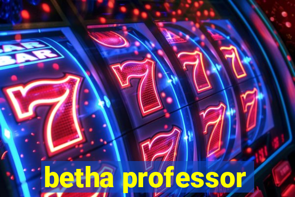 betha professor