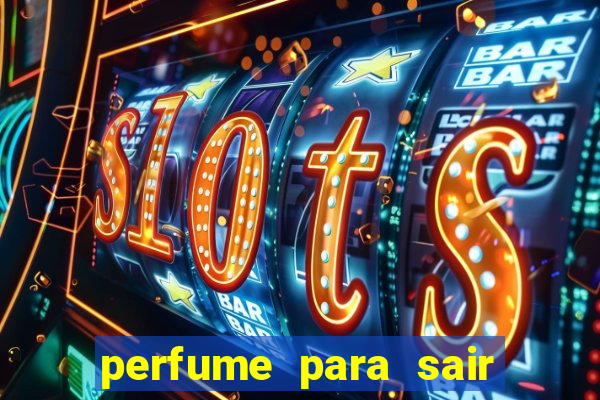perfume para sair a noite