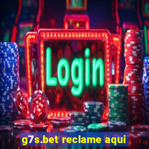 g7s.bet reclame aqui