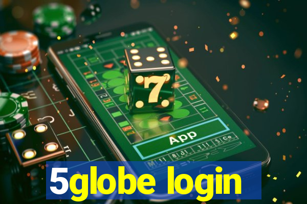 5globe login