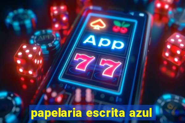 papelaria escrita azul