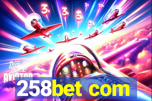 258bet com