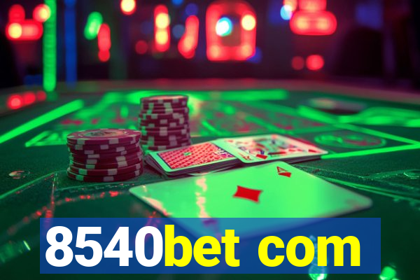 8540bet com