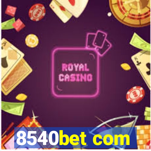 8540bet com