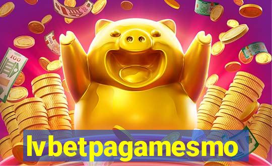 lvbetpagamesmo