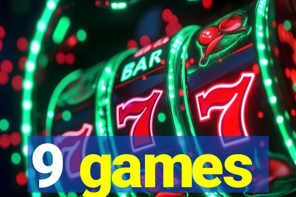 9 games
