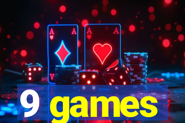 9 games