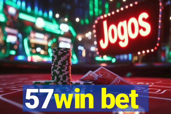 57win bet