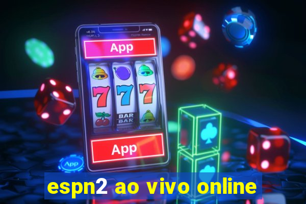 espn2 ao vivo online