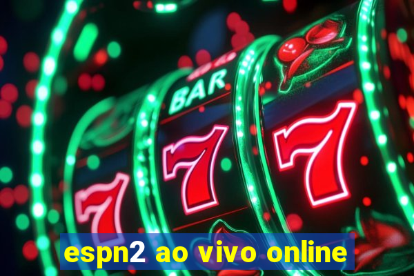 espn2 ao vivo online