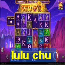 lulu chu