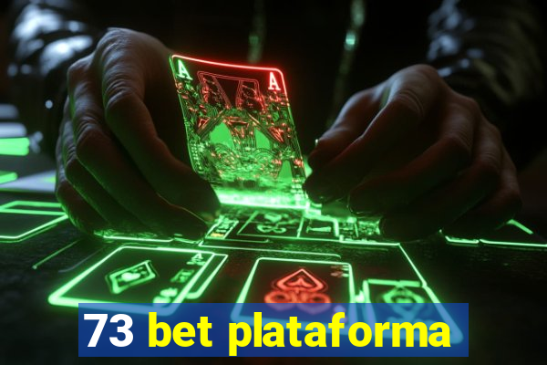73 bet plataforma
