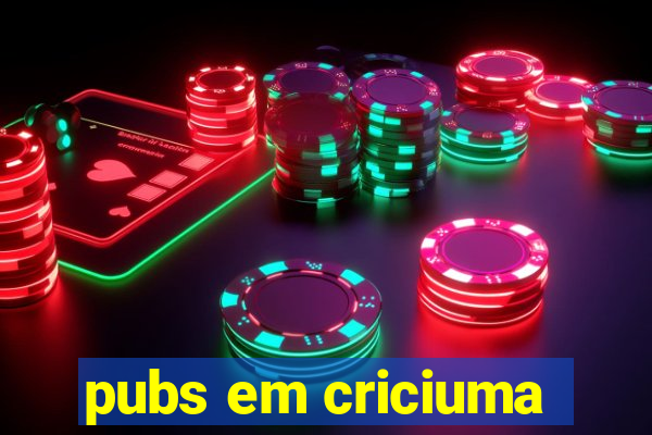 pubs em criciuma