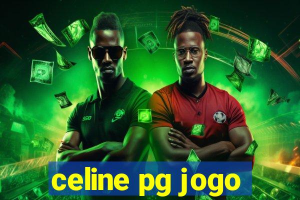 celine pg jogo