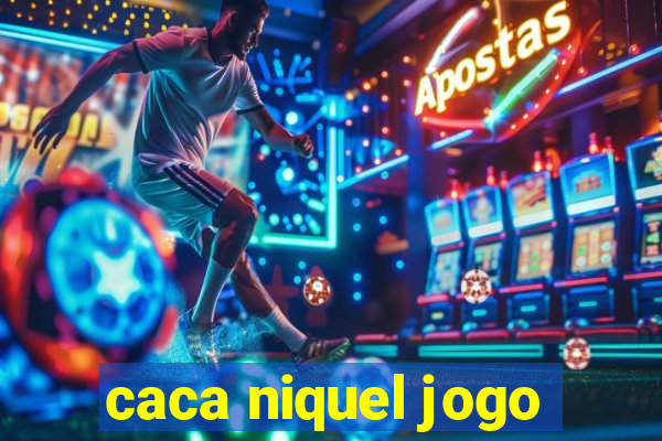 caca niquel jogo