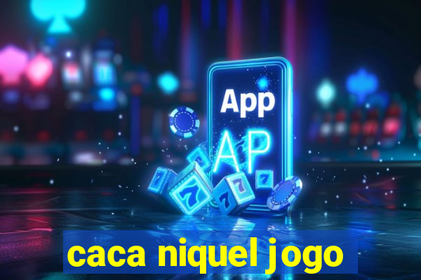caca niquel jogo