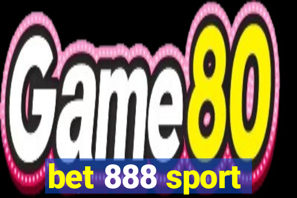 bet 888 sport