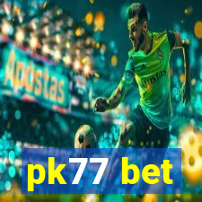 pk77 bet