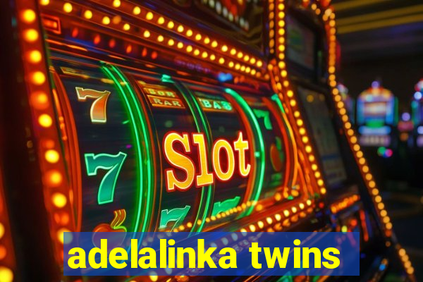 adelalinka twins