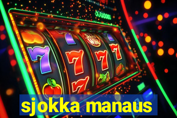 sjokka manaus