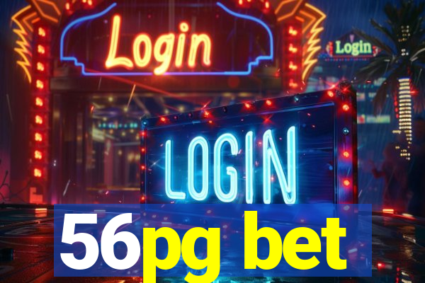 56pg bet