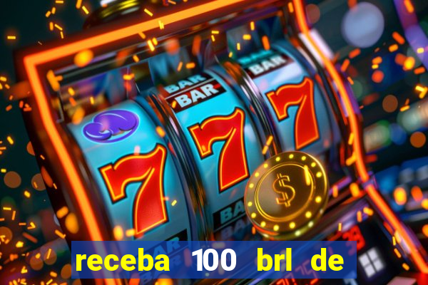 receba 100 brl de gra?a pix saque rápido