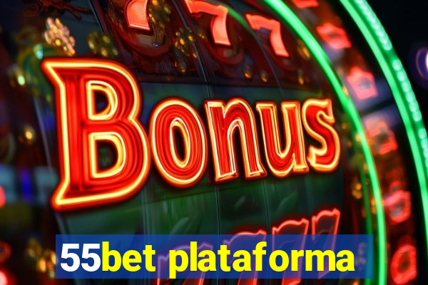 55bet plataforma