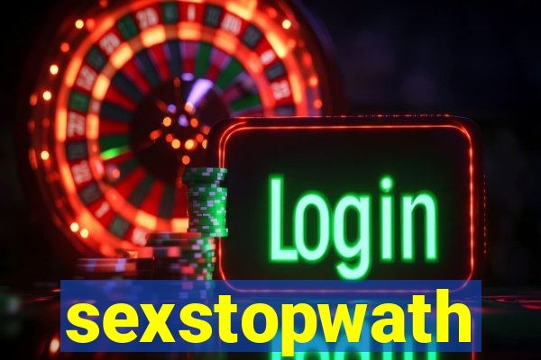 sexstopwath