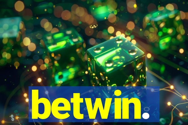 betwin.