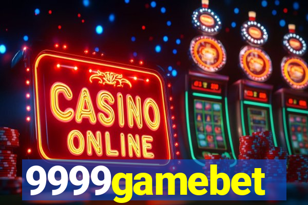 9999gamebet