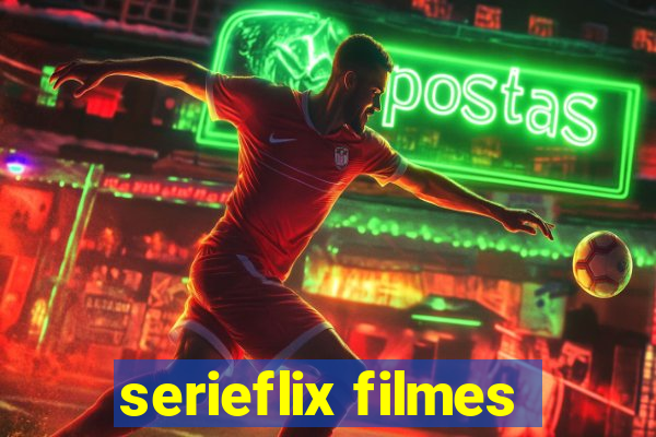 serieflix filmes