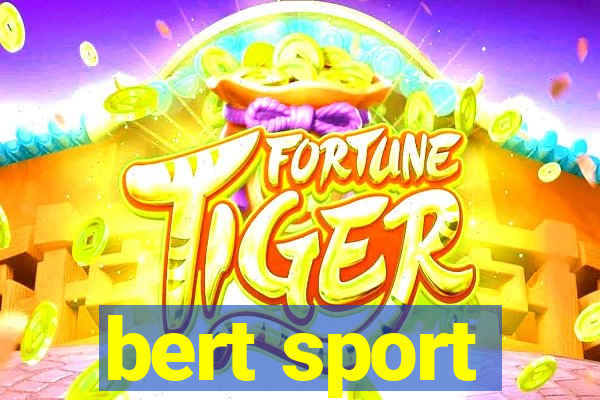 bert sport