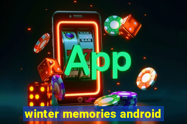 winter memories android