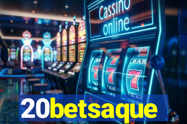 20betsaque