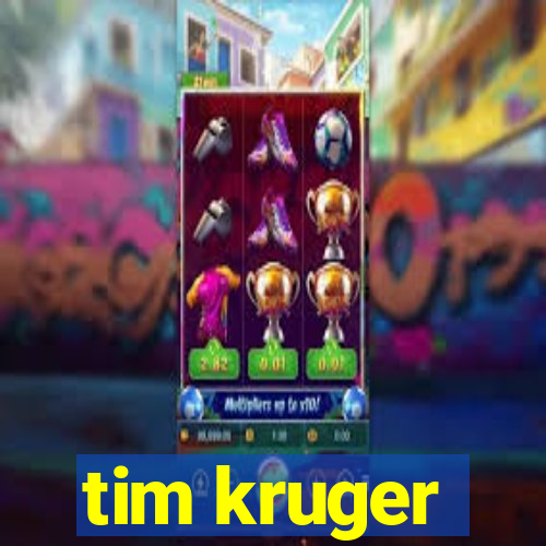 tim kruger