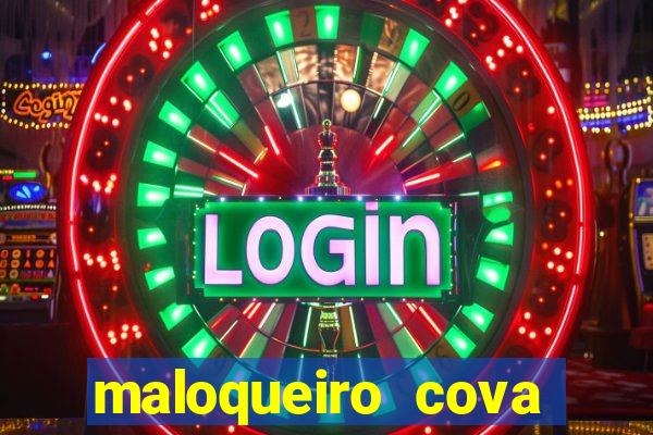 maloqueiro cova portal zacarias