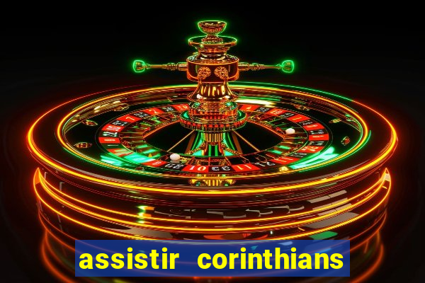 assistir corinthians e palmeiras futemax