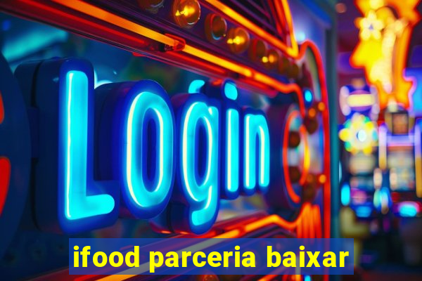ifood parceria baixar